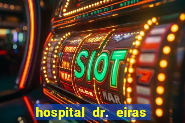 hospital dr. eiras em botafogo